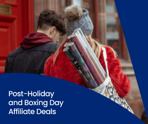 FlexOffers.com, affiliate, marketing, sales, promotional blog, seasonal spotlight, 2025 holiday season, 2025 post-holiday deals, Boxing Day deals, UK Boxing Day, ALDO CA affiliate programs, Dyson Canada affiliate programs, Little Burgundy Shoes, Laithwaite’s UK affiliate program, Clinique Online Canada affiliate program, Bass Pro Shops & Cabela’s Canada affiliate program, Ancestry CA affiliate program, Moroccanoil CA affiliate program, MAC Cosmetics CA affiliate program, Belstaff UK affiliate program, BrandAlley affiliate program