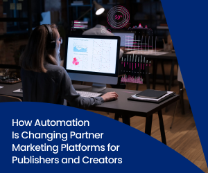 A creator sits at a laptop and looks through automation analytics on a partner marketing platform